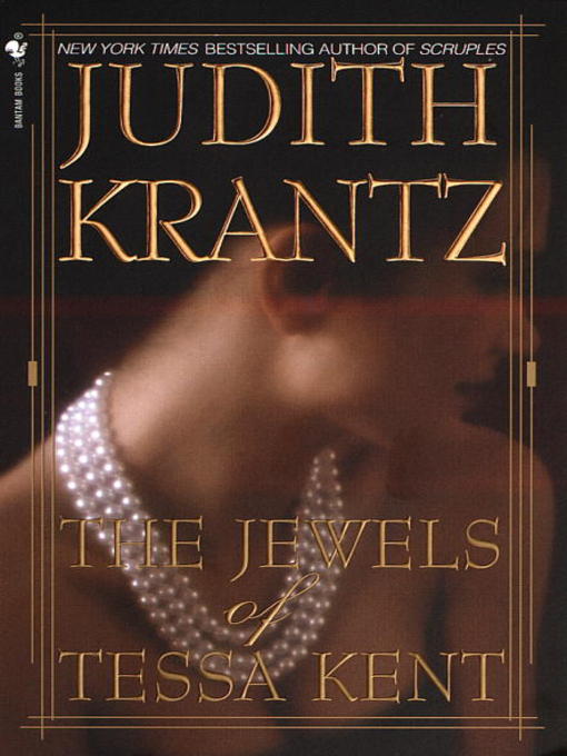 Title details for The Jewels of Tessa Kent by Judith Krantz - Available